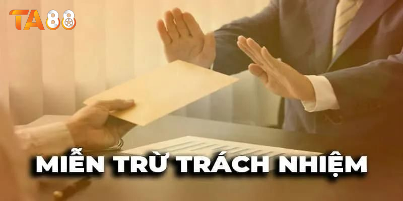 Vai Trò Của Chính Sách Miễn Trừ Trách Nhiệm